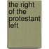 The Right of the Protestant Left