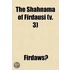 The Sh Hn Ma of Firdaus Volume 3