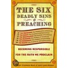 The Six Deadly Sins Of Preaching door Robert Stephen Reid
