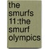 The Smurfs 11:The Smurf Olympics