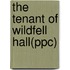 The Tenant of Wildfell Hall(Ppc)