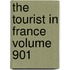 The Tourist in France Volume 901