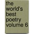 The World's Best Poetry Volume 6