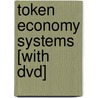 Token Economy Systems [with Dvd] by Ron Leaf