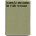 Transformations In Irish Culture