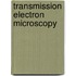 Transmission Electron Microscopy