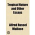 Tropical Nature and Other Essays