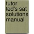 Tutor Ted's Sat Solutions Manual