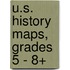 U.S. History Maps, Grades 5 - 8+