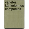 Varietes Kähleriennes Compactes by Marcel Berger