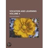 Vocation and Learning (Volume 4) door Hugo Mus?terberg