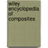 Wiley Encyclopedia Of Composites