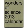 Wonders of Science 2013 Calendar door Discover Magazine