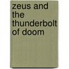 Zeus and the Thunderbolt of Doom door Suzanne Williams