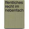 ffentliches Recht Im Nebenfach door Steffen Detterbeck