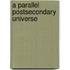 A Parallel Postsecondary Universe