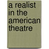 A Realist in the American Theatre door William Dead Howells