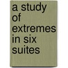 A Study of Extremes in Six Suites by Irene Mitchell