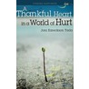 A Thankful Heart in World of Hurt door Joni Eareckson Tada
