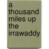 A Thousand Miles Up the Irrawaddy door Fl 1879 Officer