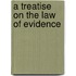 A Treatise on the Law of Evidence