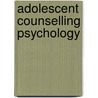 Adolescent Counselling Psychology door Terry Hanley