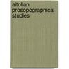 Aitolian Prosopographical Studies door John D. Grainger