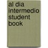 Al Dia Intermedio Student Book