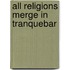 All Religions Merge in Tranquebar