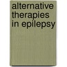 Alternative Therapies in Epilepsy by Steven Schachter
