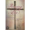 Amazing Love: Pocket Inspirations by Not Available