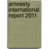 Amnesty International Report 2011 door Amnesty International