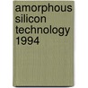 Amorphous Silicon Technology 1994 door Eric Schiff