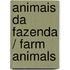 Animais da fazenda / Farm Animals