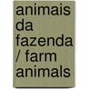 Animais da fazenda / Farm Animals by Brian Wildsmith
