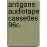 Antigone Audiotape Cassettes 96c. by Globe Fearon