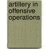 Artillery in Offensive Operations