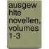 Ausgew Hlte Novellen, Volumes 1-3