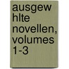 Ausgew Hlte Novellen, Volumes 1-3 door Ludwig Achim Von Arnim