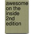 Awesome On The Inside 2Nd Edition