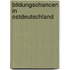 Bildungschancen in Ostdeutschland