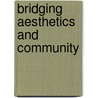 Bridging Aesthetics and Community by Julie Sessions
