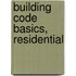 Building Code Basics, Residential