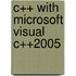 C++ With Microsoft Visual C++2005