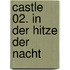 Castle 02. In der Hitze der Nacht