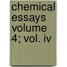 Chemical Essays Volume 4; Vol. Iv door Richard Watson