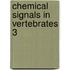 Chemical Signals in Vertebrates 3
