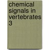 Chemical Signals in Vertebrates 3 door Robert M. Silverstein