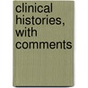 Clinical Histories, with Comments door Henry Day