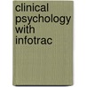 Clinical Psychology With Infotrac by Timothy Trull